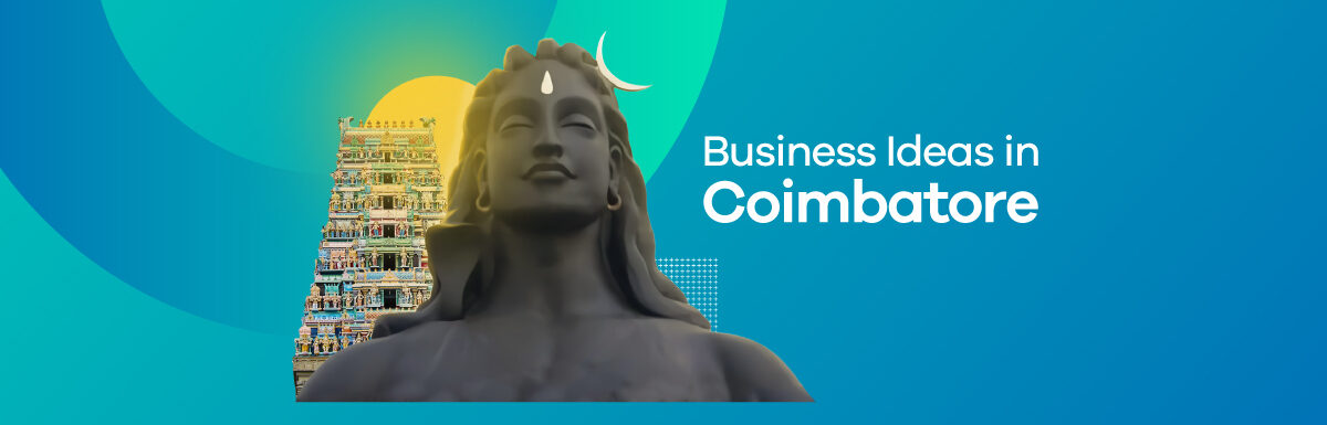 Business Ideas in Coimbatore