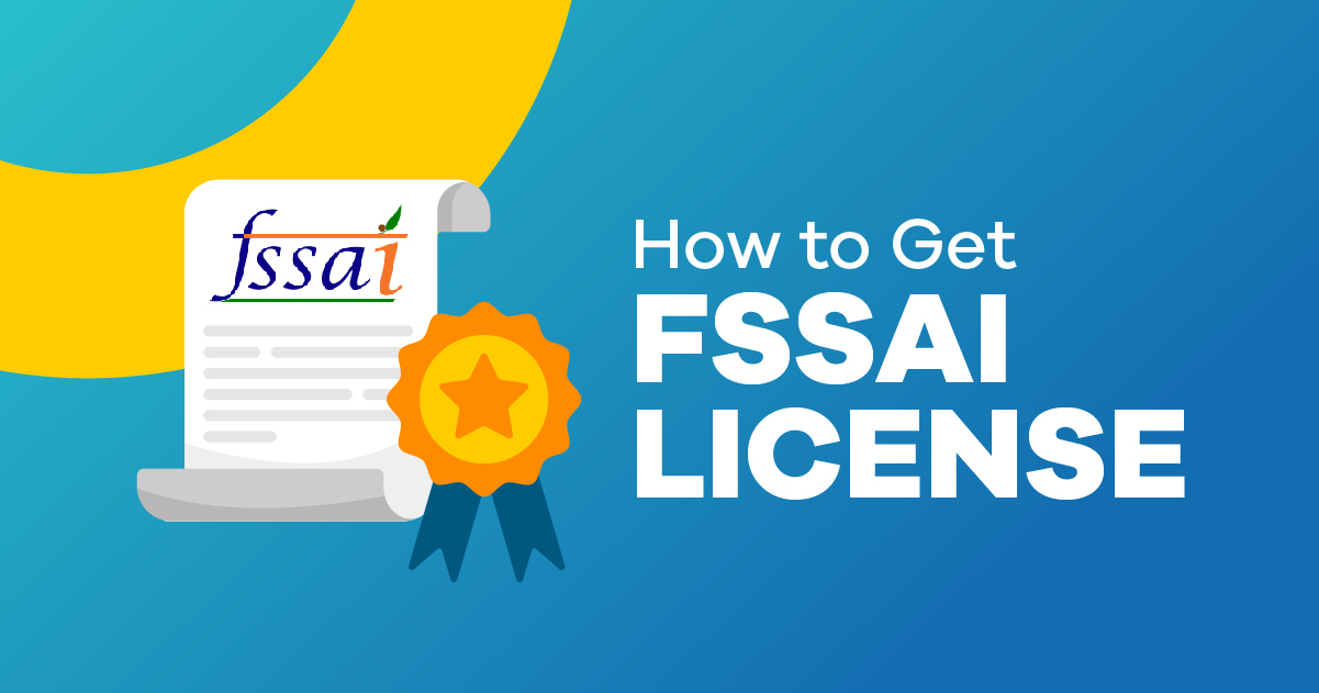 how-to-get-fssai-license-documents-penalty-benefits-2022