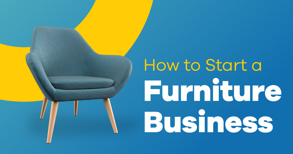 How to Start a Furniture Business Online in 8 Simple Steps