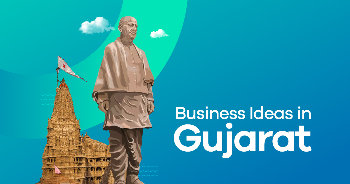 13+ Best Business Ideas in Gujarat to Try in 2022