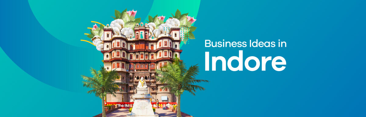 Business Ideas in Indore