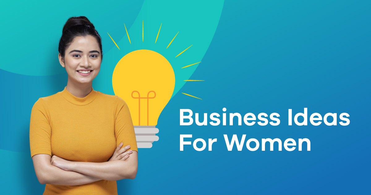 61+ Best Business Ideas for Women in 2023