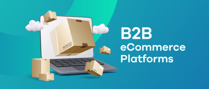 Best B2B eCommerce platforms to try