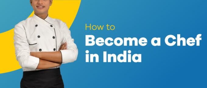 how to become a chef in India