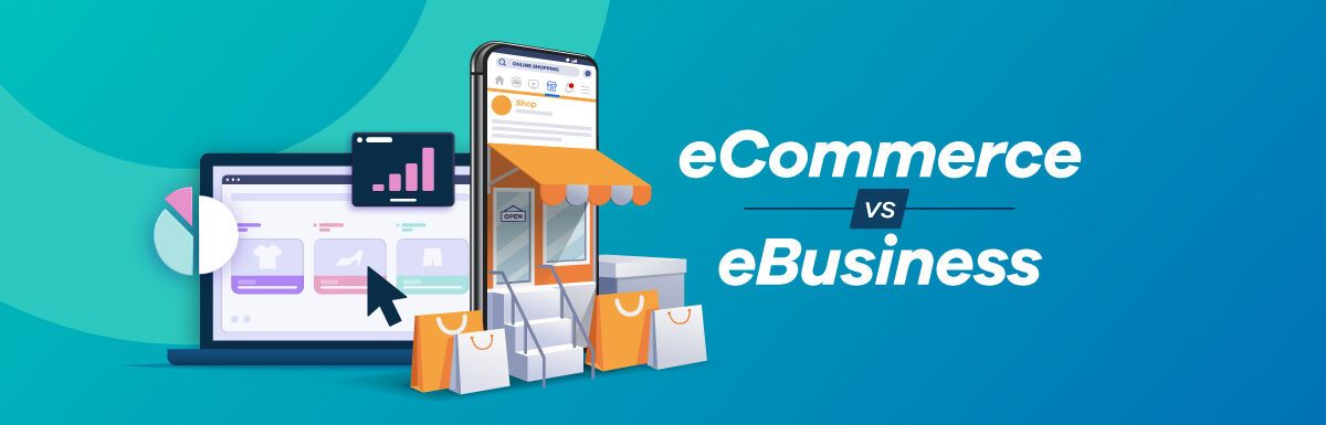 difference between eCommerce and eBusiness