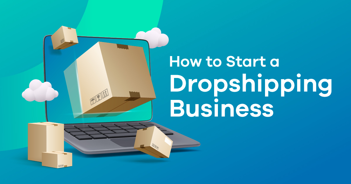 How to Start a Dropshipping Business in 8 Easy Steps 2022