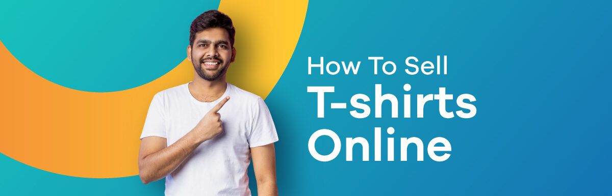 how to sell t-shirts online