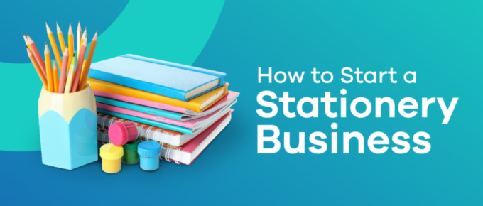 how to start a stationery business