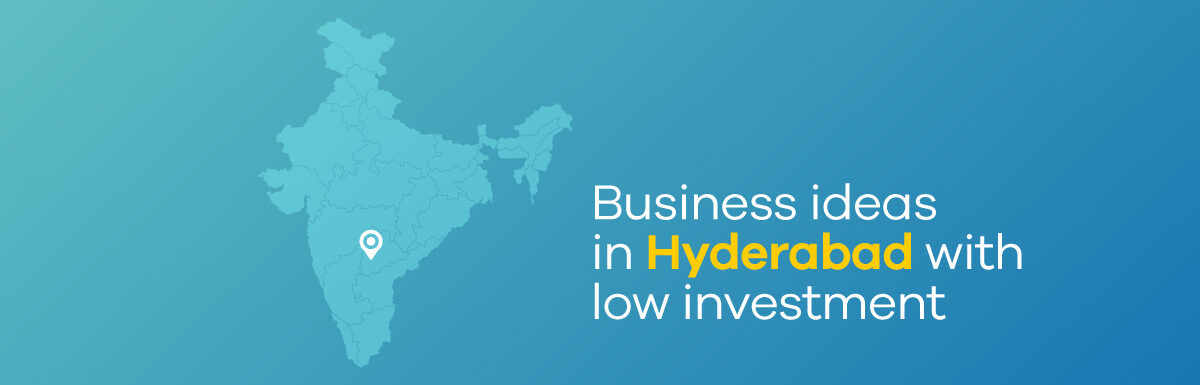 business ideas in Hyderabad