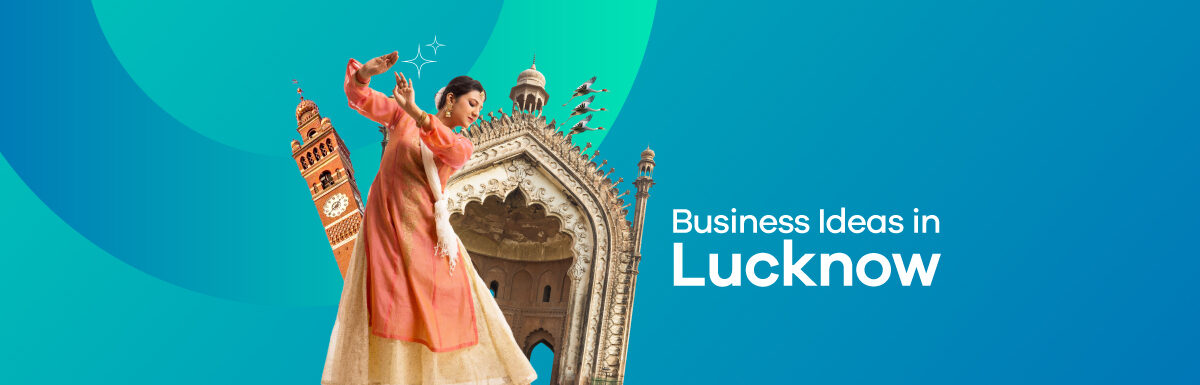 Business ideas in Lucknow