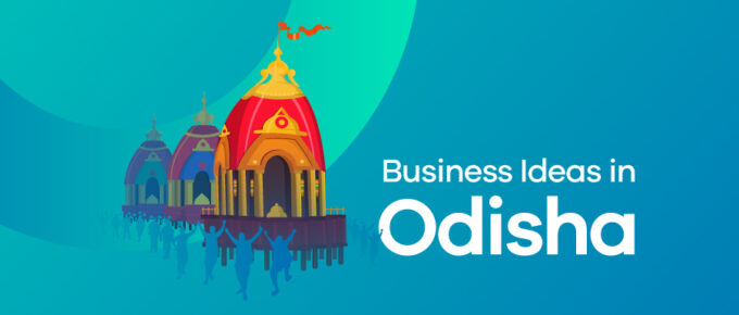 Business Ideas in odisha